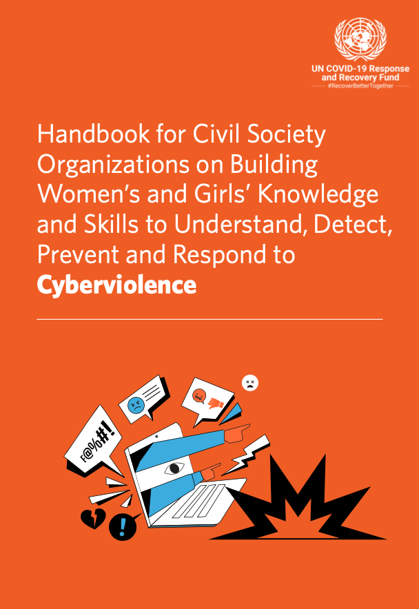 Handbook for Civil Society Organizations on Building Women’s and Girls’ Knowledge and Skills to Understand, Detect, Prevent and Respond to Cyberviolence cover page