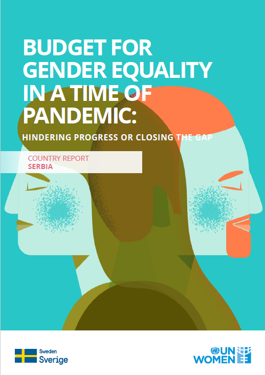 Budget for gender equality in a time of pandemic: hindering progress or closing the gap-Country report- Serbia