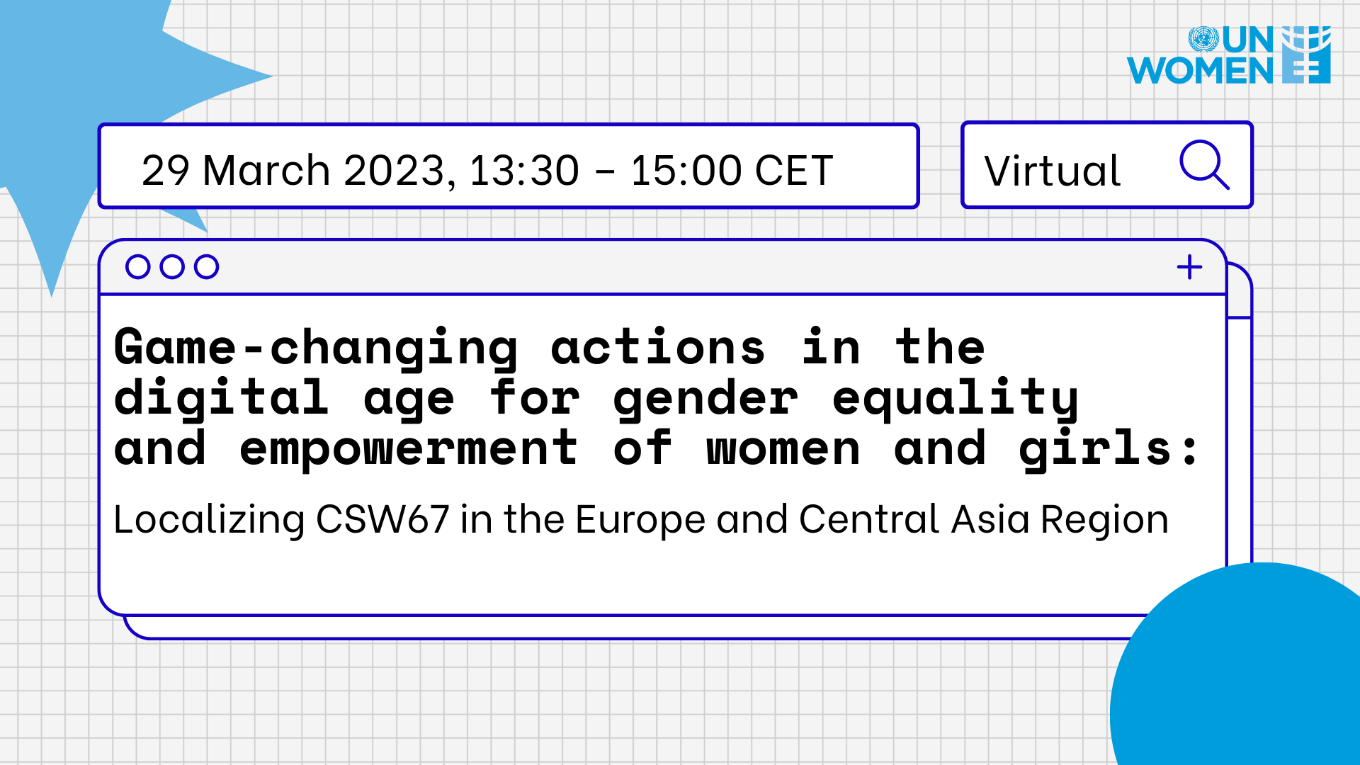 Game-changing actions in the digital age for gender equality and empowerment of women and girls: Localizing CSW67 in the Europe and Central Asia Region 
