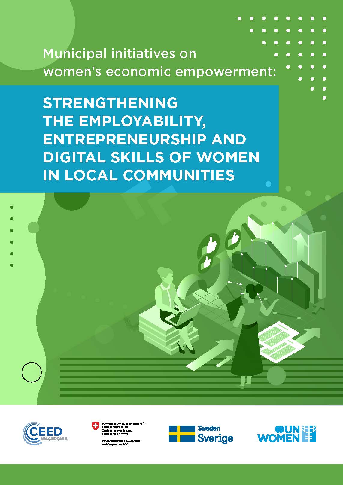 Municipal initiatives on women’s economic empowerment: Strengthening the employability, entrepreneurship  and digital skills of women in local communities  