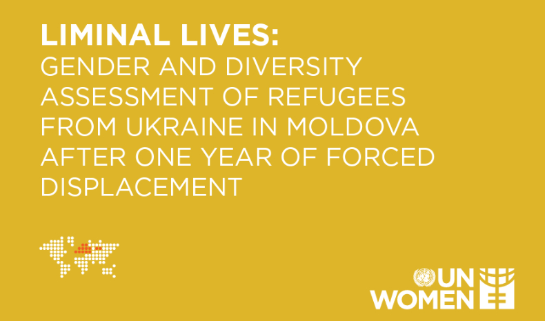 3.	Liminal lives: Gender and diversity assessment of refugees from Ukraine in Moldova after one year of forced displacement