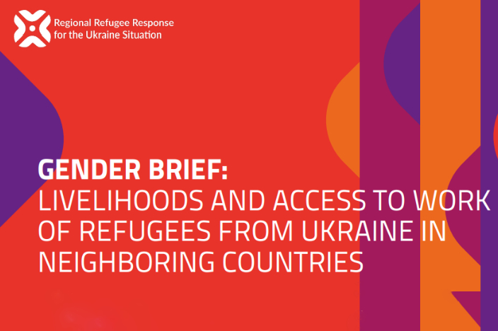 Gender brief: Livelihoods and access to work of refugees from Ukraine in neighboring host countries
