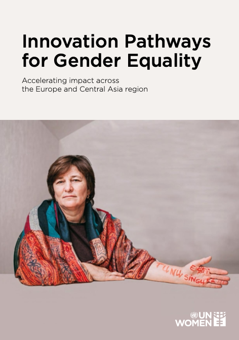 Innovation Pathways for Gender Equality Accelerating impact across the Europe and Central Asia regi.png
