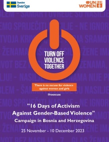 "16 Days of Activism Against Gender-Based Violence" Campaign in Bosnia and Herzegovina (25 November - 10 December 2023)