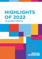 Highlights of 2022 - UN Women Türkiye