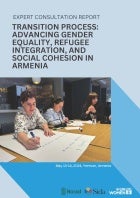 Transition process: Advancing Gender equality, Refugee Integration and Social Cohesion in Armenia 