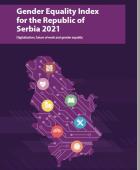 Gender Equality Index of the Republic of Serbia 2021: Digitalization, future of work and gender equality